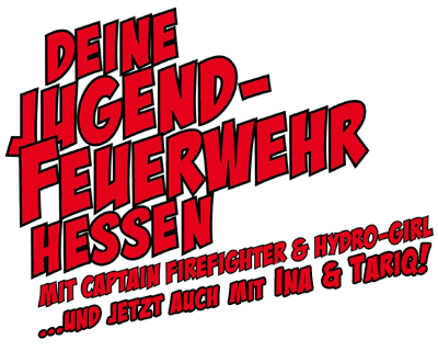 Deine Jugendfeuerwehr Hessen mit Captain Firefighter & Hydro-Girl
