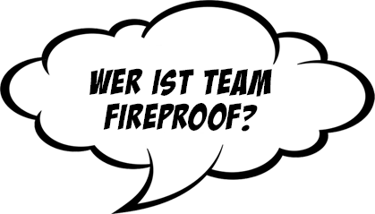 Wer ist Team Fireproof?
